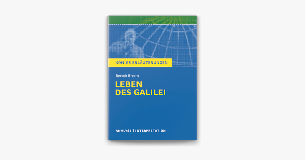 Bertolt Brecht Leben Des Galilei Inhaltsangabe