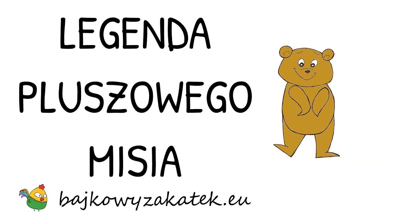 Legenda o Pluszowym Misiu - YouTube Piosenka O Misiu Z Pokazywaniem
