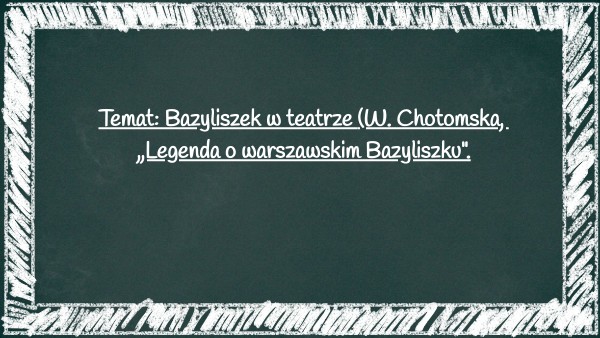 Legenda o warszawskim Bazyliszku | Genially Odszukaj W Internecie Tekst Legendy O Warszawskim Bazyliszku