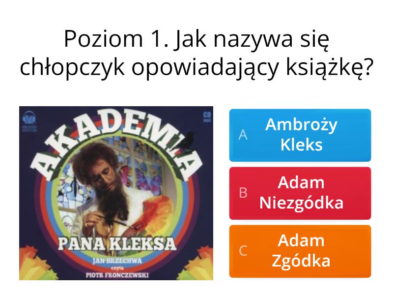 Lektura ''Akademia pana Kleksa'' - Test Akademia Pana Kleksa Test Znajomości