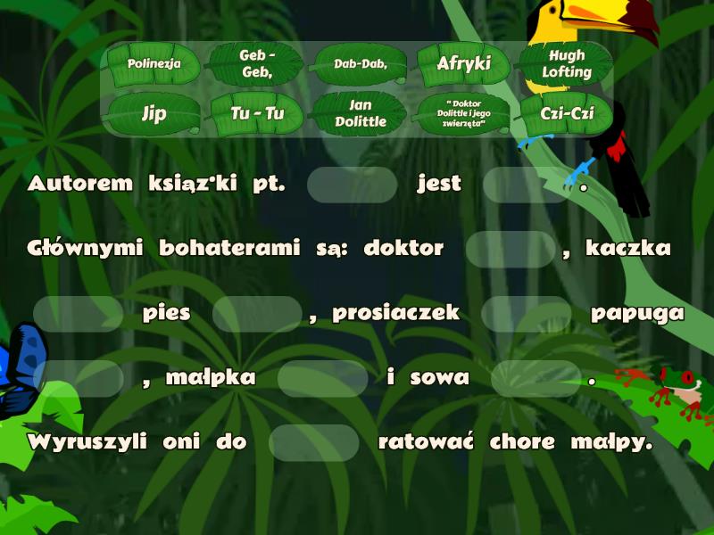 Lektura "Doktor Dolittle i jego zwierzęta" - Complete the sentence Doktor Dolittle I Jego Zwierzęta Test