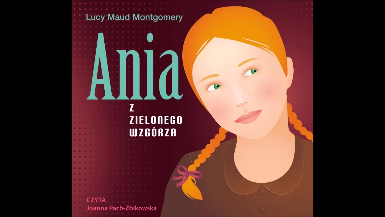 Ania Z Zielonego Wzgórza Lektura