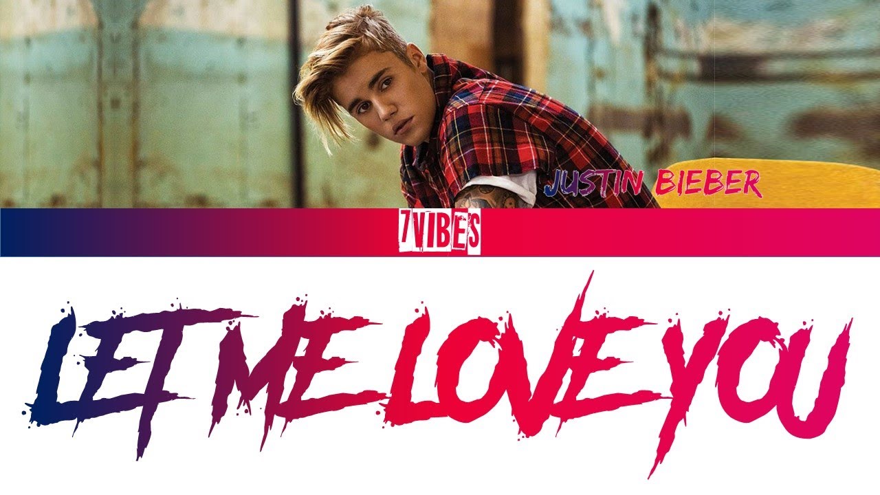 Let Me Love You - Justin Bieber (color coded lyrics) - YouTube Tłumaczenie Piosenki Justin Bieber Let Me Love You