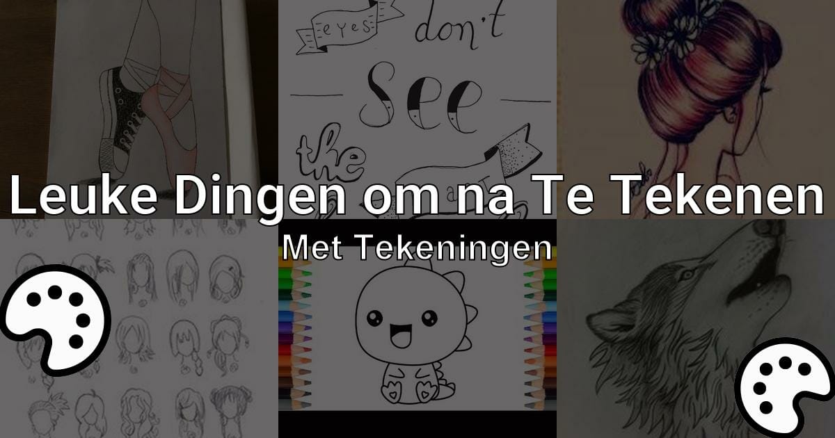 Leuke Dingen om na Te Tekenen (Met Tekeningen) - tekenen.nu Leuke Tekeningen Om Na Te Maken