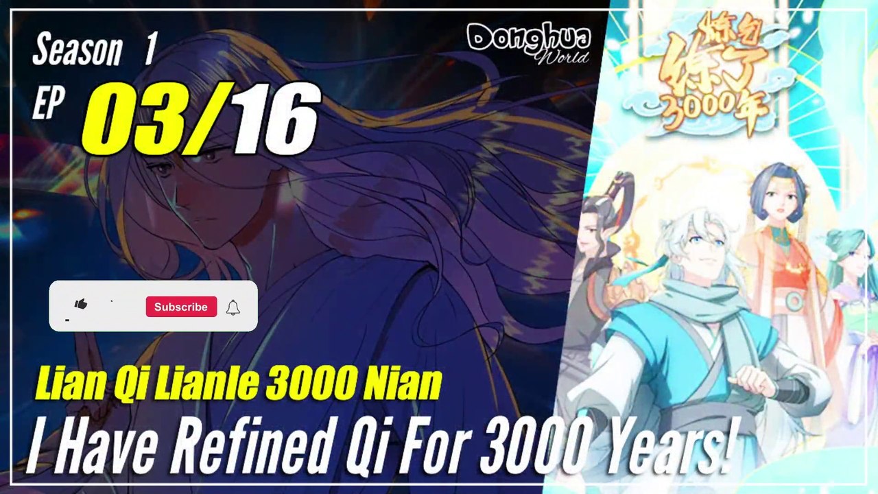 【Lian Qi Lianle 3000 Nian】 Season 1 EP 3 - I Have Refine Qi For 3000 Where To Watch Lian Qi Lianle 3000 Nian