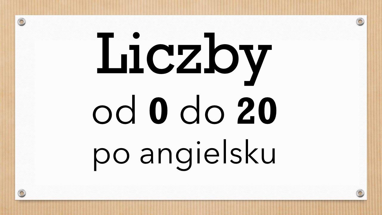 Liczby Po Angielsku Od 1 Do 20 ćwiczenia Pdf