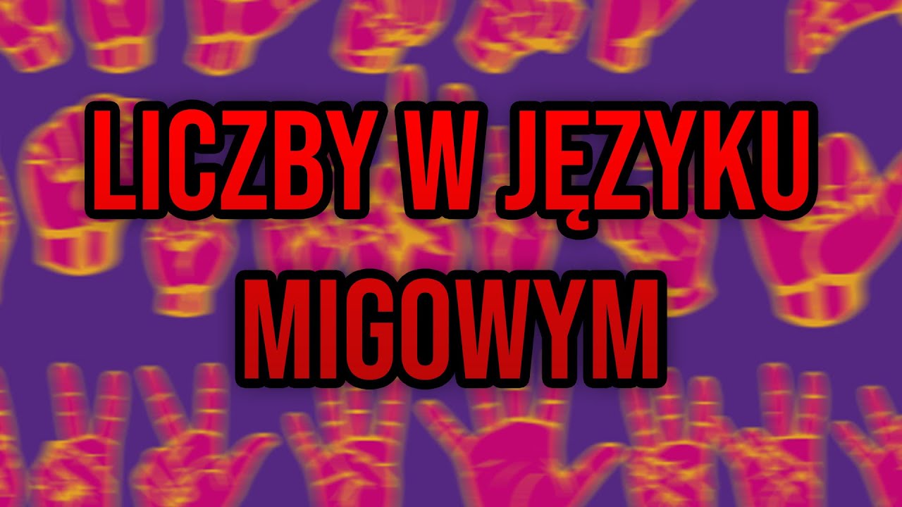 Liczby w Języku Migowym - YouTube Jak W Języku Migowym Powiedzieć Dzień Dobry