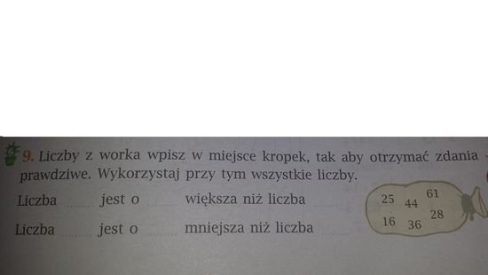 Liczby z worka wpisz w miejsce kropek, tak, aby otrzymać zdania Uzupełnij Zdania Liczbami Z Worka Wykorzystaj Przy Tym Wszystkie Liczby