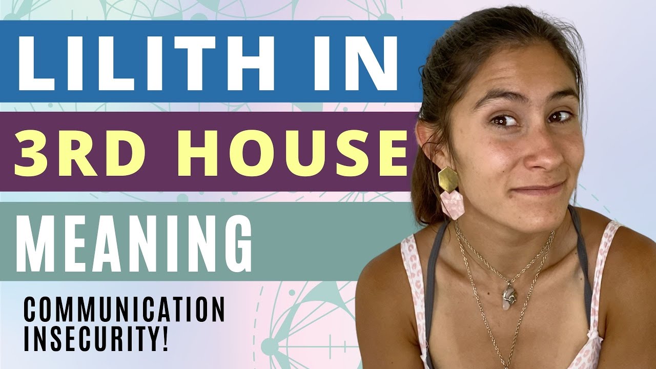 Lilith In 3rd House // Insecurity Around Communication! - YouTube Lilith In Sagittarius 3rd House
