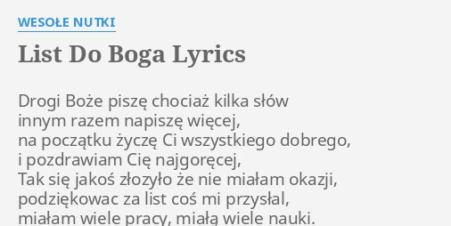 "LIST DO BOGA" LYRICS by WESOŁE NUTKI: Drogi Boże piszę chociaż... Tekst Piosenki Zbuku List Do Boga