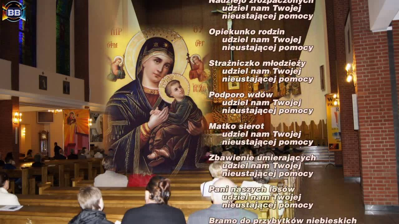 Litania Do Matki Boskiej Nieustającej Pomocy Youtube
