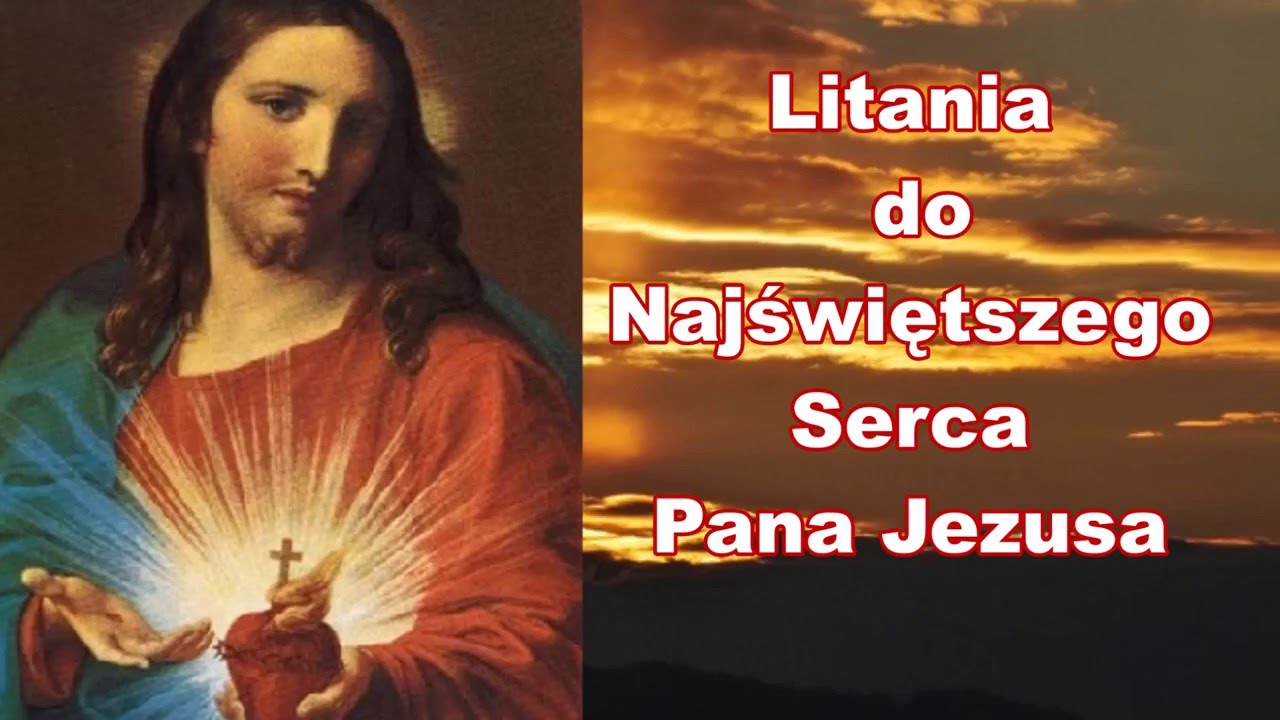 Litania Do Najświętszego Serca Pana Jezusa śpiewana