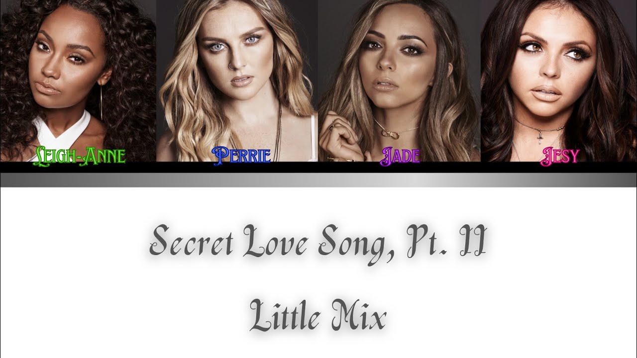 Little Mix Secret Love Song Tekst