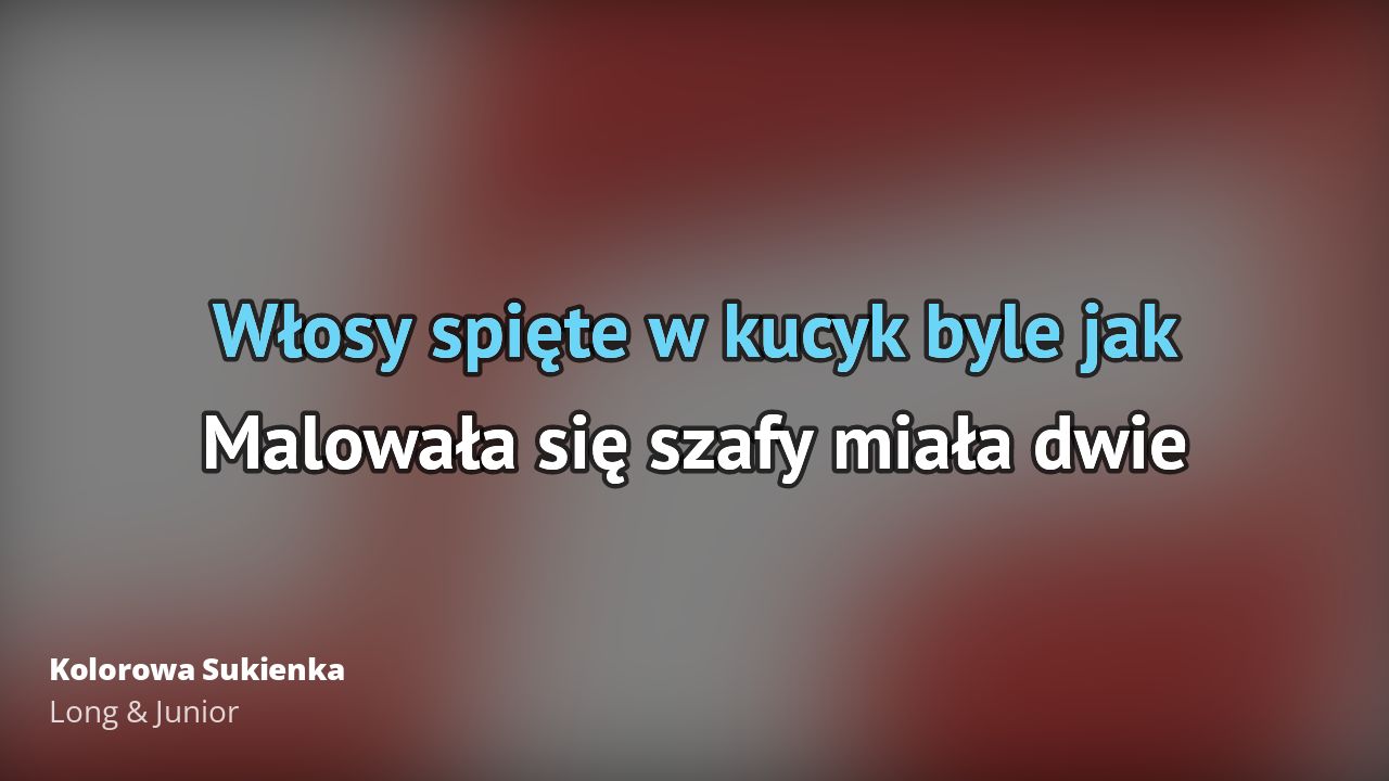 Long & Junior – Kolorowa Sukienka | Tekst piosenki, tłumaczenie Long Junior Kolorowa Sukienka Tekst
