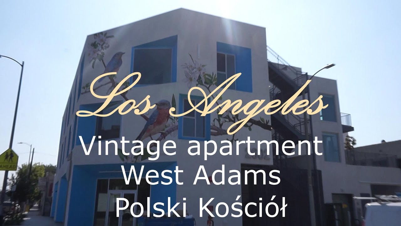Los Angeles, historyczna dzielnica West Adams, vintage apartment i Historyczna Dzielnica Polski Z Warszawą