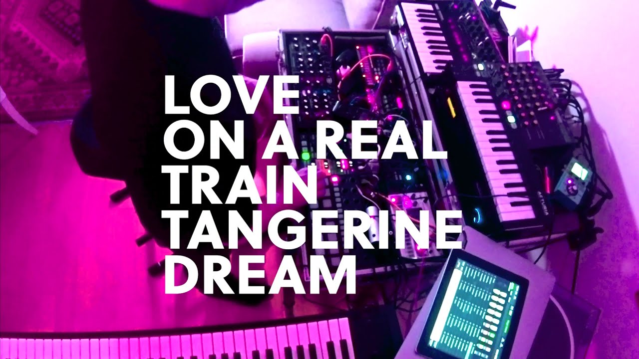 LOVE ON A REAL TRAIN | TANGERINE DREAM - YouTube Tangerine Dream Love On A Real Train Youtube
