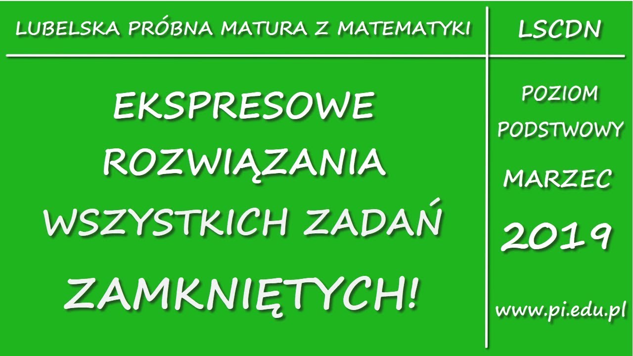Lubelska próba przed maturą 2019. Wszystkie zadania zamknięte - YouTube Lubelska Próba Przed Maturą 2016 Odpowiedzi Matematyka