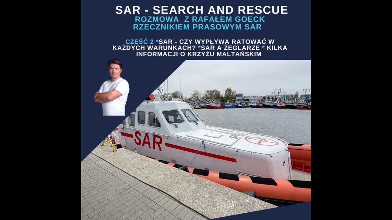 LUDZIE MORZA: SAR CZ. 2 - SEARCH AND RESCUE , MORSKA SŁUŻBA Morska Służba Poszukiwania I Ratownictwa