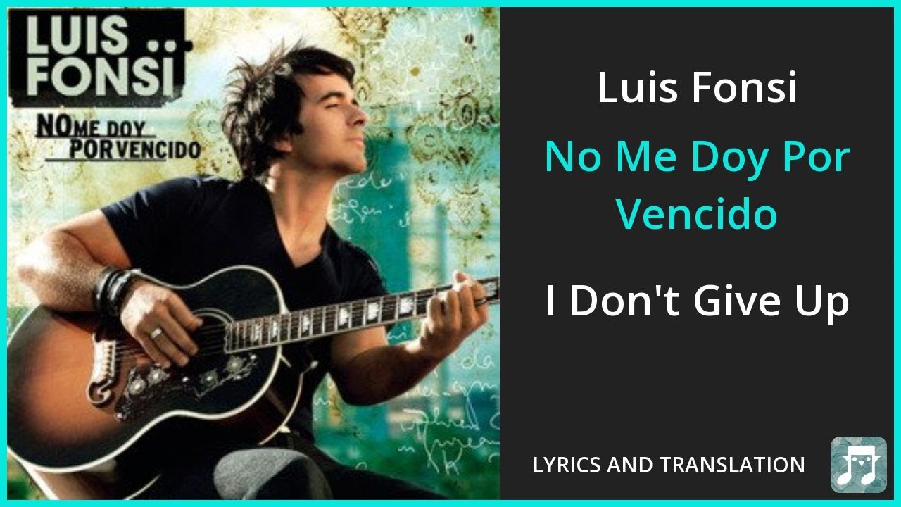 No Me Doy Por Vencido Lyrics In English