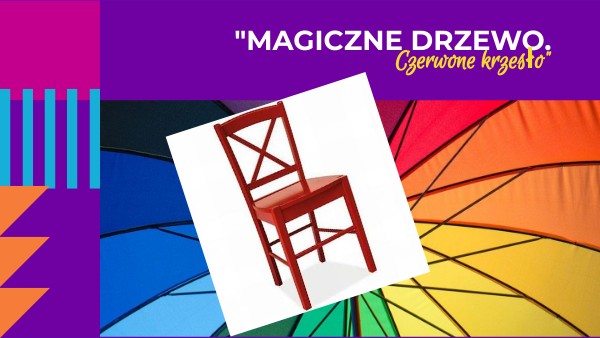 "Magiczne drzewo. Czerwone krzesło" Streszczenie Ksiazki Magiczne Drzewo Czerwone Krzeslo