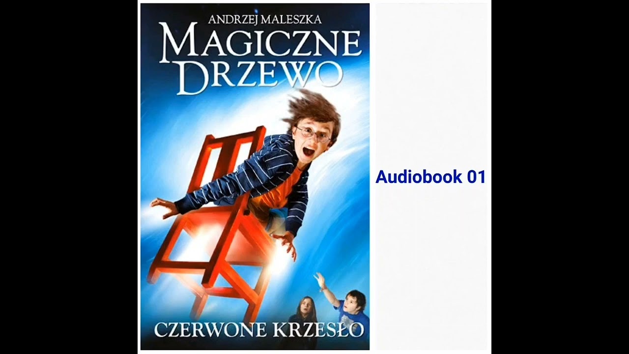 MAGICZNE DRZEWO 🪑 CZERWONE KRZESŁO Andrzej Maleszka Audiobook 01 - YouTube Magiczne Drzewo Czerwone Krzesło Cały Film Po Polsku Youtube