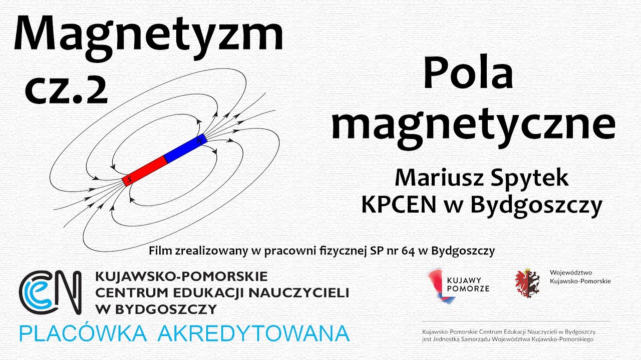 Magnetyzm (cz.2) - Pola magnetyczne - YouTube Odkryc Fizyke Magnetyzm