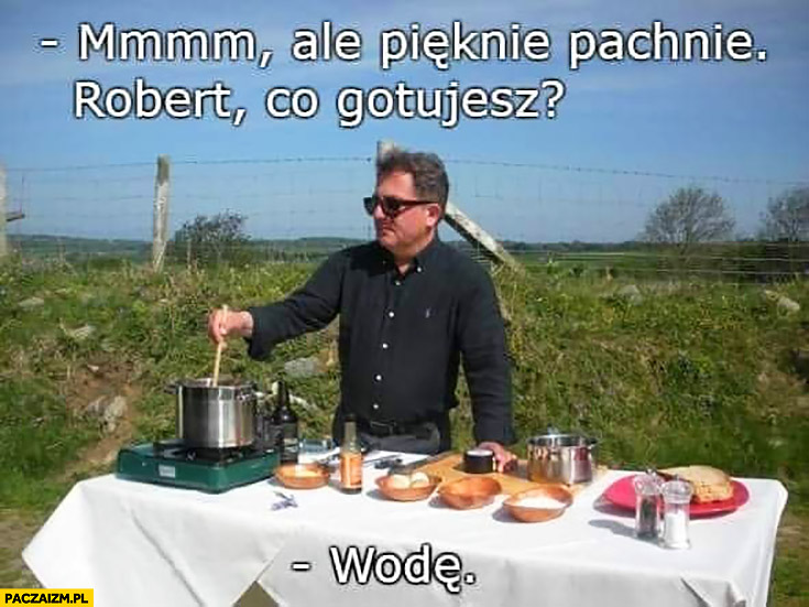 Ale Pięknie Pachnie Maciek Co Gotujesz