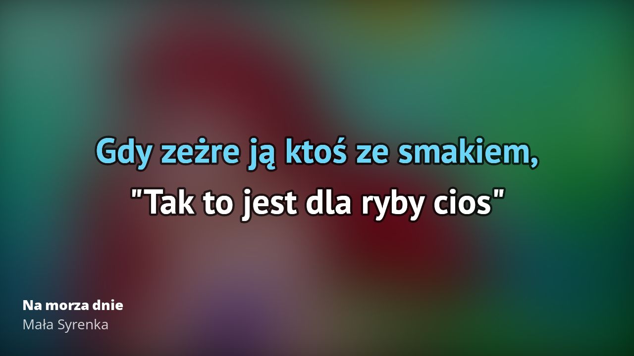 Mała Syrenka – Na morza dnie | Tekst piosenki, tłumaczenie, tekstowo i Mała Syrenka Na Morza Dnie Tekst