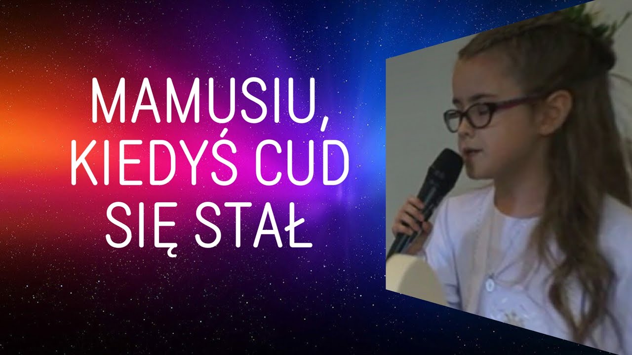 MAMUSIU KIEDYŚ CUD SIĘ STAŁ - YouTube Mamusiu Kiedys Cud Sie Stal