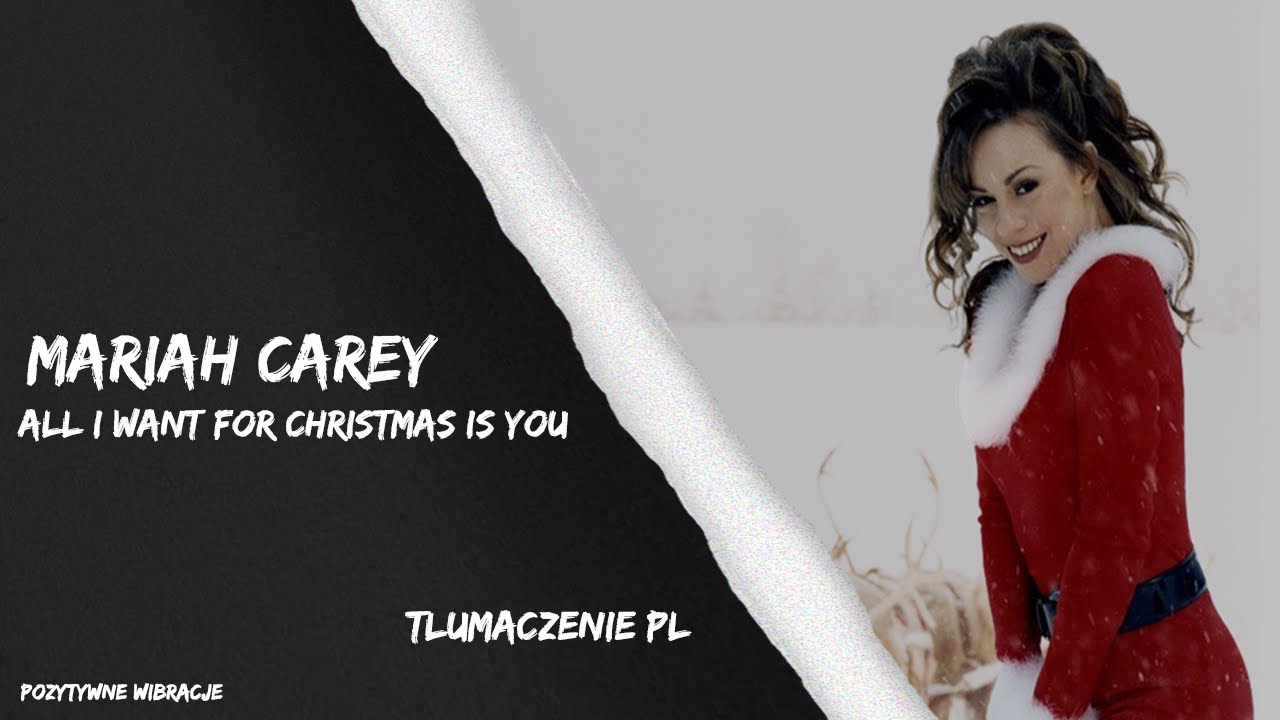 Mariah Carey - All I Want for Christmas Is You(Tekst/Tłumaczenie PL All I Want For Christmas Is You Po Polsku Tekst