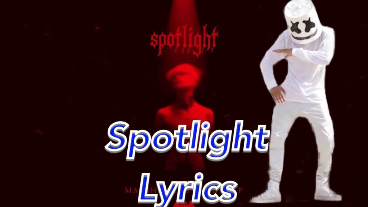 Marshmello x Lil Peep - Spotlight Lyrics (Official) - YouTube Marshmello X Lil Peep Spotlight Lyrics
