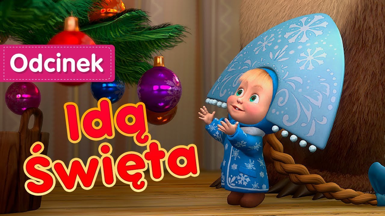 Masza I Niedzwiedz Ida Swieta
