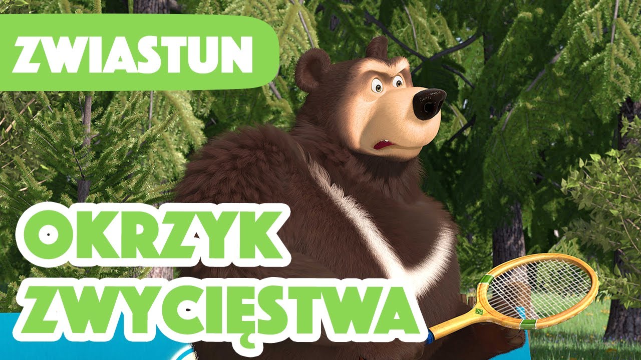 Masza I Niedźwiedź Okrzyk Zwycięstwa
