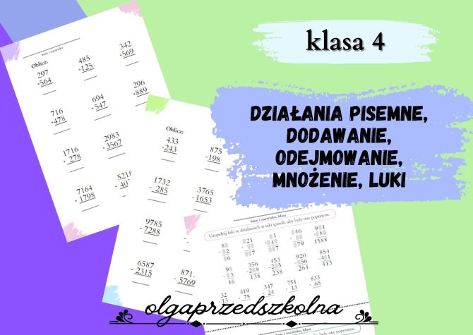 Matematyka - działania pisemne, dodawanie, odejmowanie, mnożenie, luki Dzialania Pisemne Klasa 4 Pdf