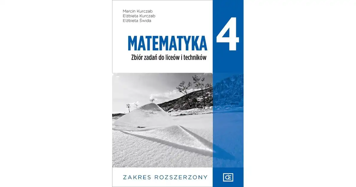 Matematyka LO 4 Zbiór zadań ZR w.2022 OE PAZDRO - Księgarnia Matematyka Z Plusem 4 Zbior Zadan