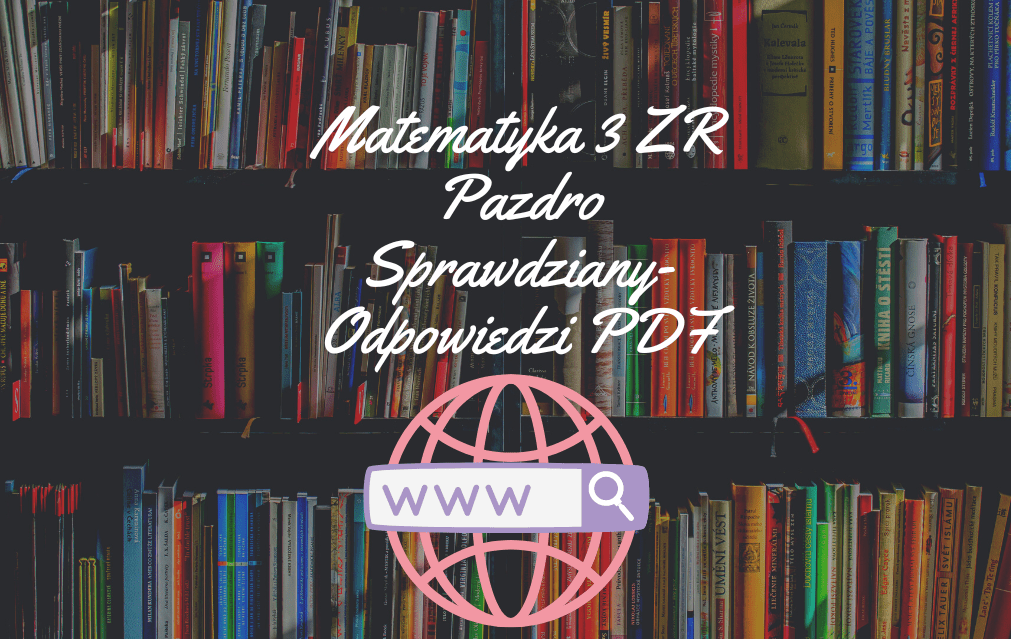Matematyka Pazdro 3 ZR Sprawdziany-Odpowiedzi PDF do pobrania 2024 Społeczeństwo średniowiecza Sprawdzian Klasa 5 Pdf