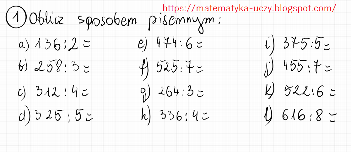Matematyka uczy: Dzielenie pisemne przez liczby jednocyfrowe zadania i Dzielenie Pisemne Przez Liczby Jednocyfrowe Klasa 4 Przykłady