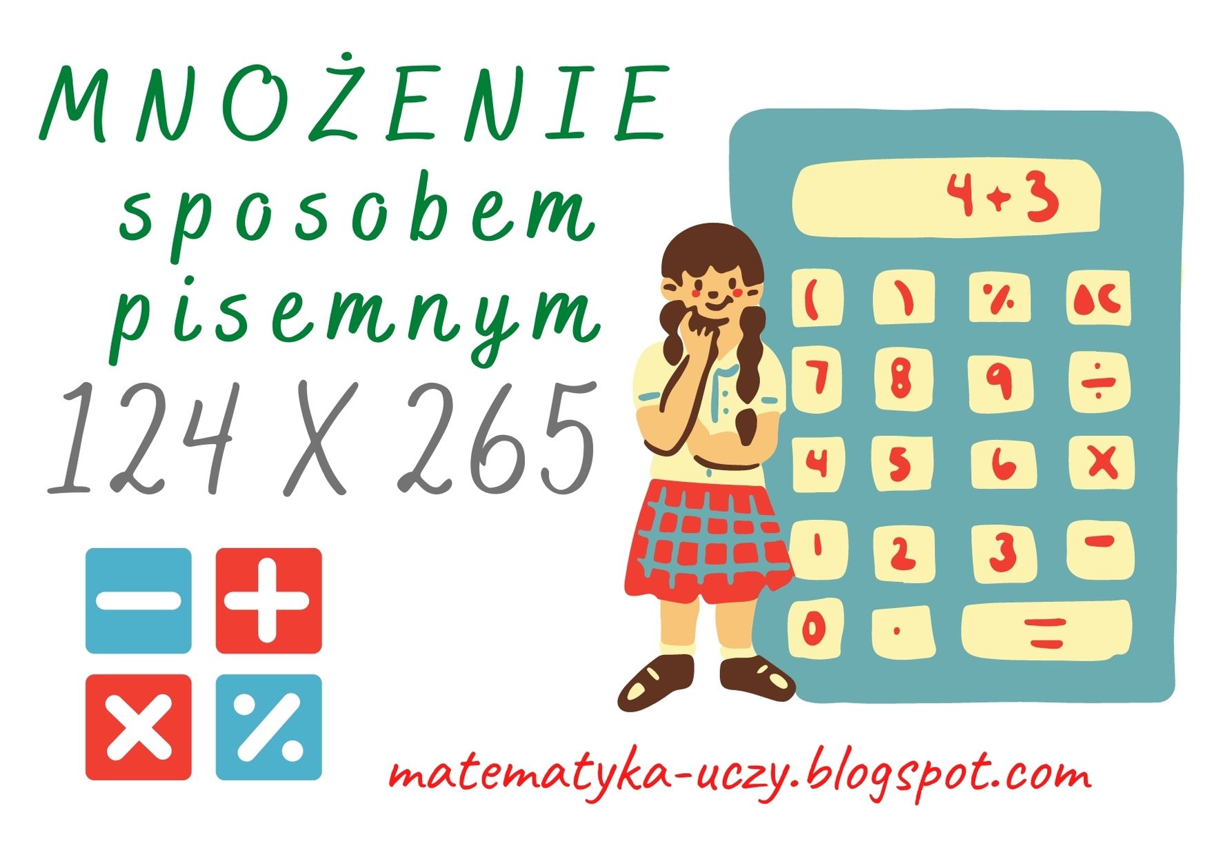 Matematyka uczy: Mnożenie pisemne przez liczby wielocyfrowych kl.4 Mnozenie Pisemne Przez Liczby Wielocyfrowe