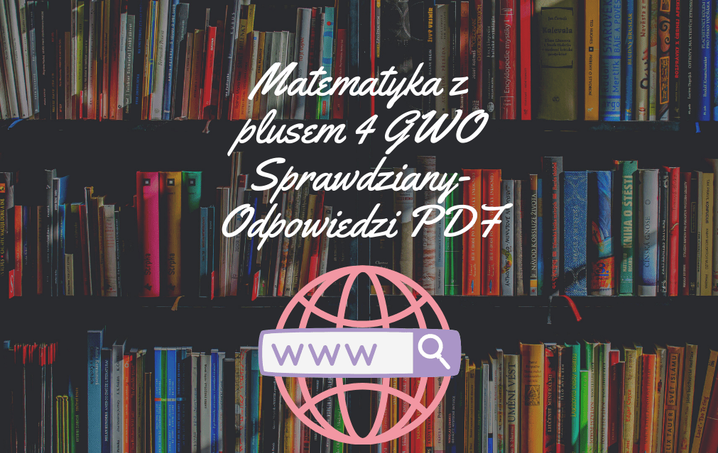 Matematyka z plusem 4 GWO Sprawdziany PDF do pobrania 2024 Matematyka Z Plusem 4 Pdf