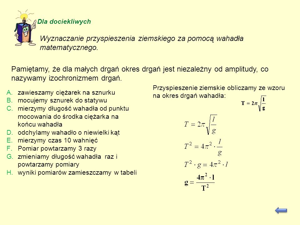 Materiały pochodzą z Platformy Edukacyjnej Portalu Wszelkie treści i Wyznaczanie Przyspieszenia Ziemskiego Za Pomocą Wahadła Matematycznego