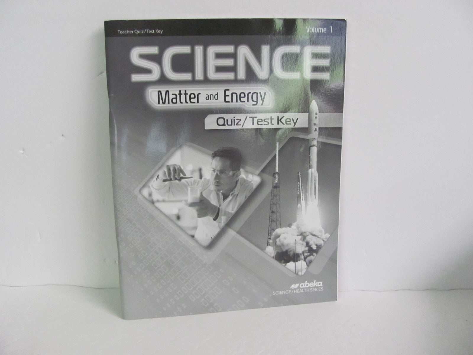 Matter and Energy Volume 1 Abeka Quiz/Test Key Pre-Owned Science Abeka Science Matter And Energy Quiz 18