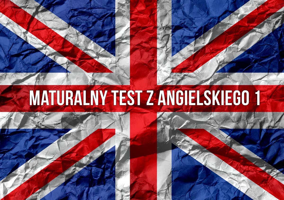 Maturalny test z angielskiego 1 - Portal maturalny Test Z Angielskiego Klasa 8 Unit 1