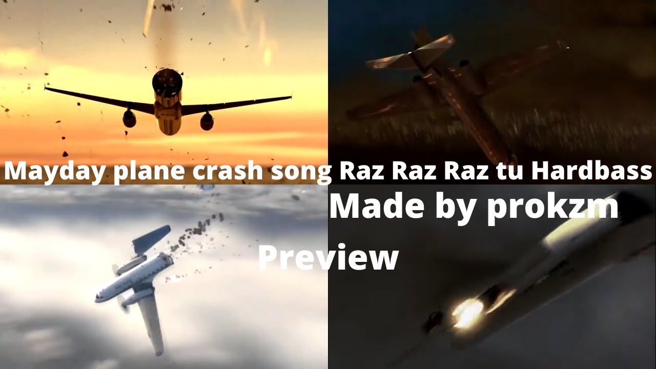 Mayday plane crash song Raz Raz Raz tu Hardbass preview - YouTube Raz Raz Raz Tu Hardbass