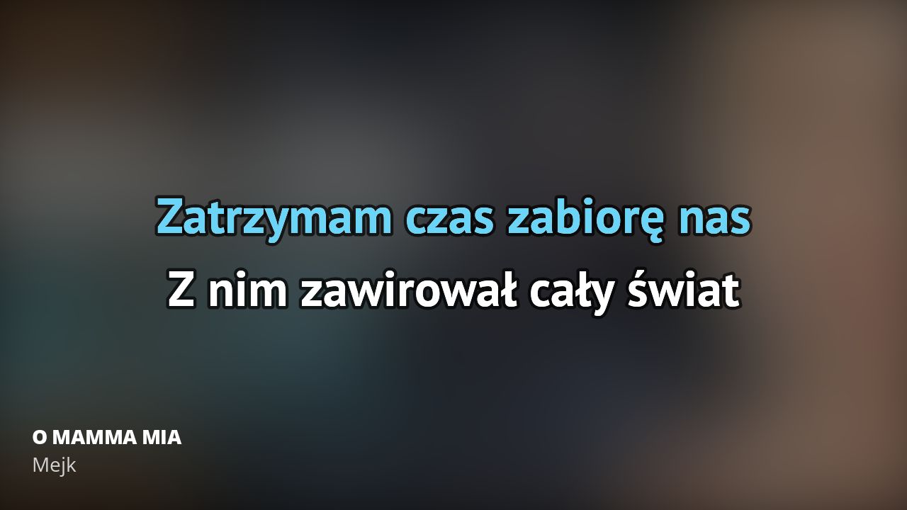 Mejk – O MAMMA MIA | Tekst piosenki, tłumaczenie, tekstowo i teledysk Mamma Mia Tekst Piosenki Po Polsku