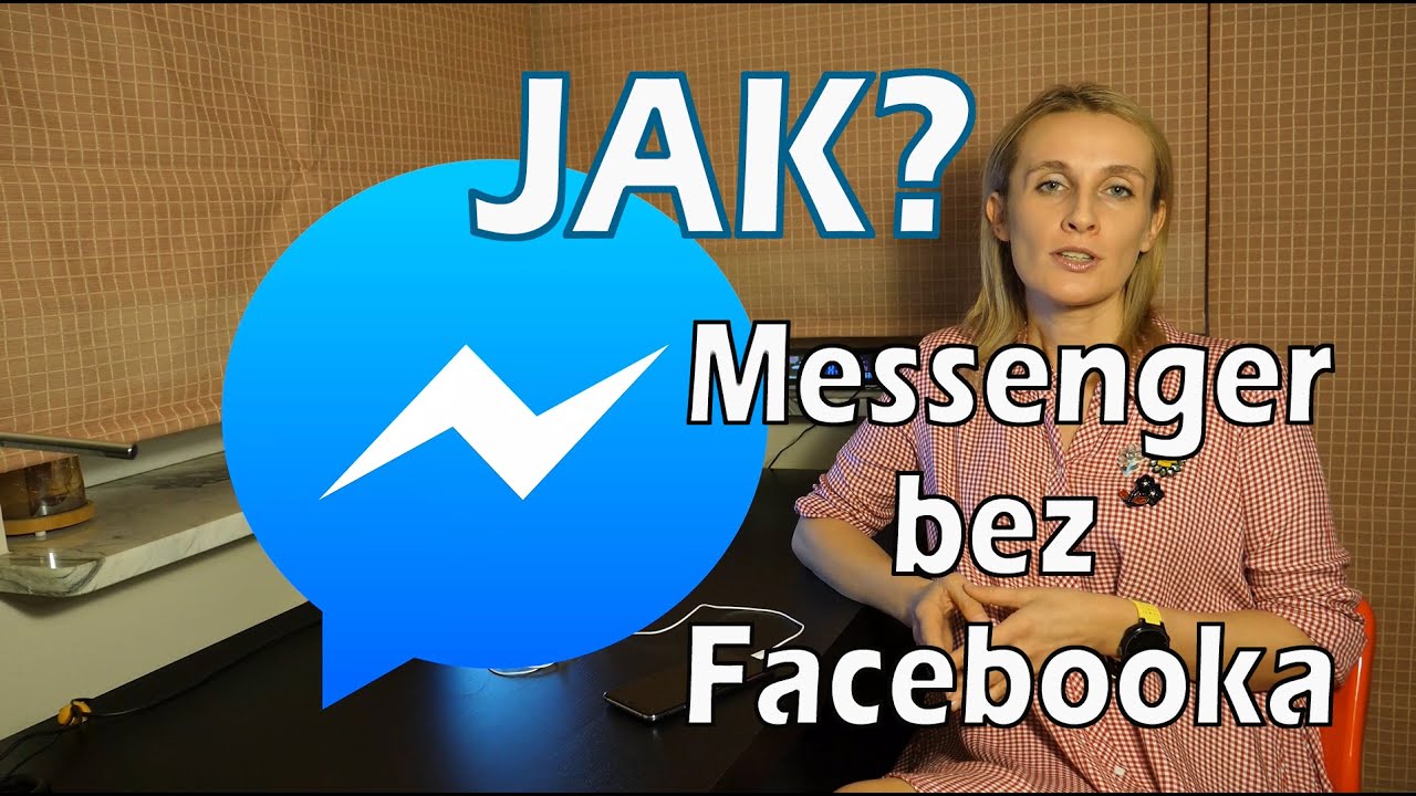 Jak Zalozyc Messenger Bez Fb