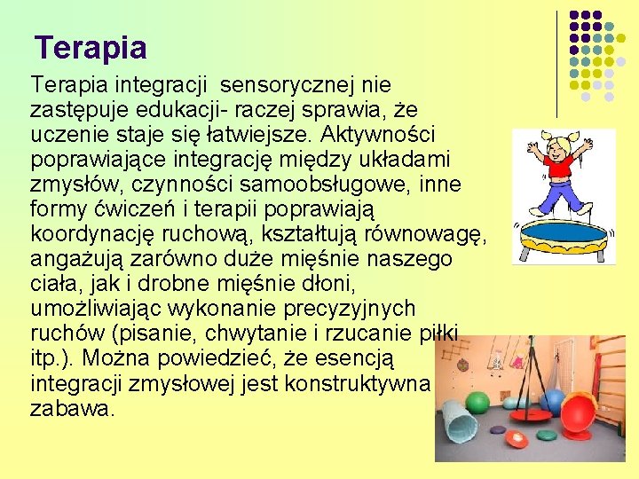 Metoda Integracji Sensorycznej INTEGRACJA SENSORYCZNA Integracja Południowo Kalifornijskie Testy Integracji Sensorycznej Pdf