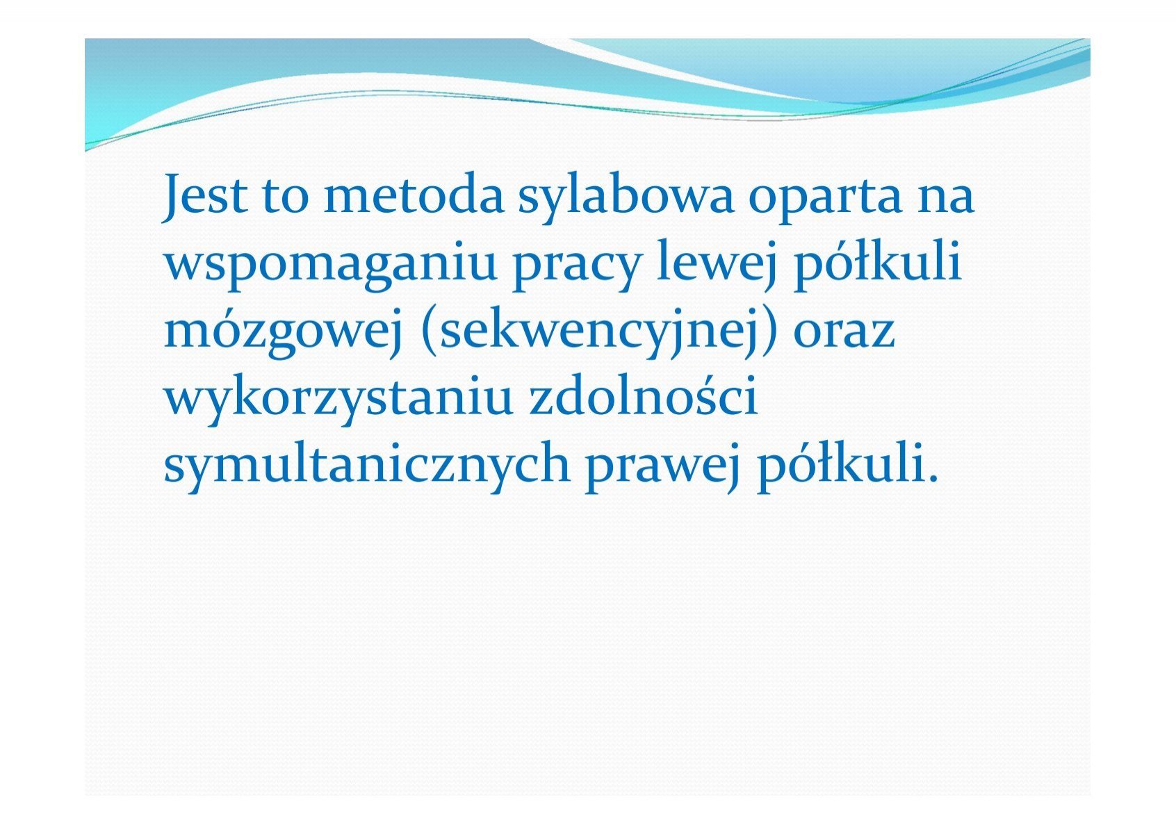 Metoda o Metoda Ośrodków Zainteresowań Owidiusza Decroly