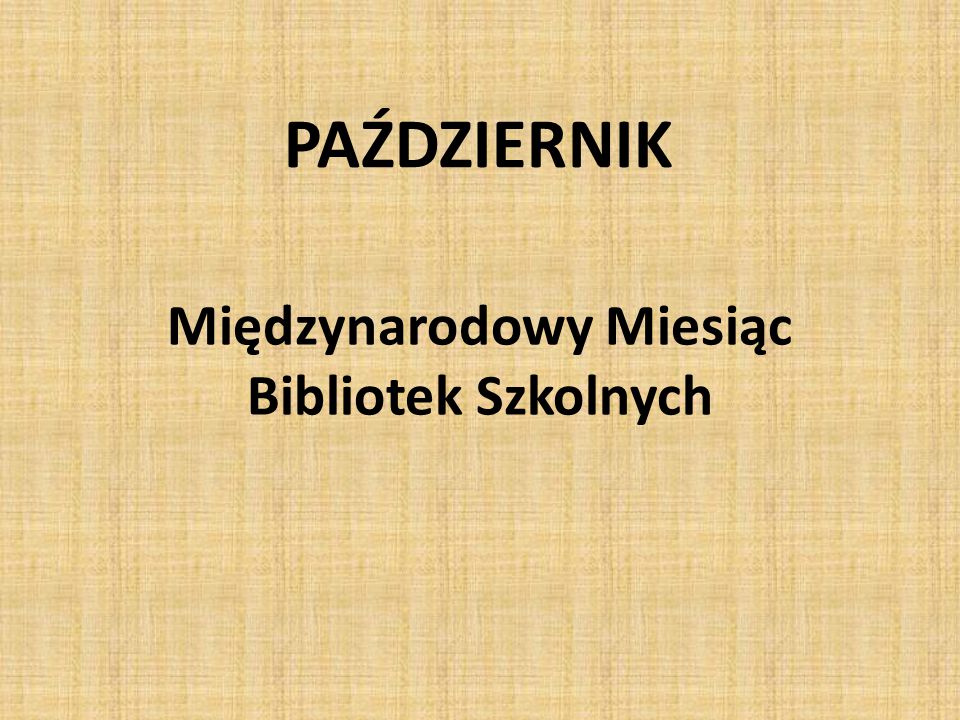 Międzynarodowy Miesiąc Bibliotek Szkolnych 2009