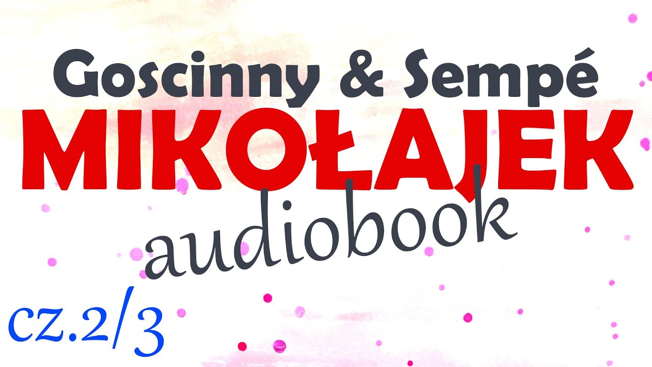 Mikołajek Lektura Audiobook Za Darmo