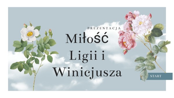 Dzieje Milosci Ligii I Winicjusza
